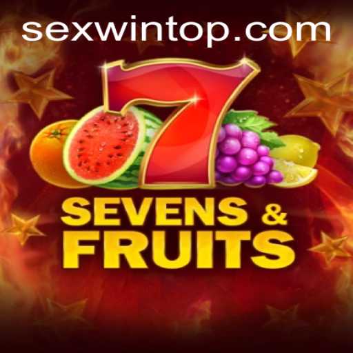 Exploring the Exciting World of SevensFruits and the Thrill of SEXWIN